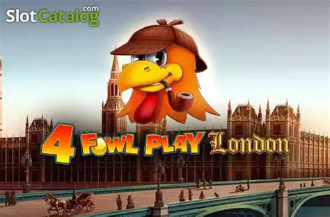 Jogar Fowl Play London no modo demo